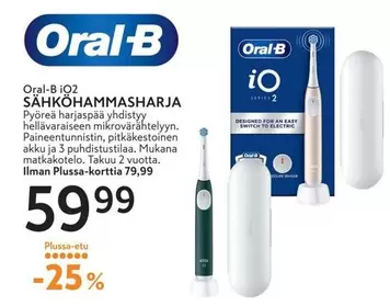 Oral B - iO2 SÄHKÖHAMMASHARJA