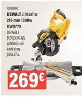 Dewalt - Jiirisaha 216 mm 1300w DWS773 D25133K-QS