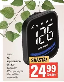 K27 Nopeusnäyttö GPS K27 Digitaalinen GPS-nopeusnäyttö lähes kaikkiin ajoneuvoihin
