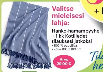 Hanko-hamampyyhe + 1 kk Kotiliedet tilaukseksi jatkoksi