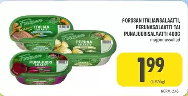 ITALIANSALAATTI, PERUNASALAATTI TAI PUNAJUURISALAATTI