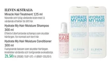 Miracle Hair Treatment 125 ml, Hydrate My Hair Moisture Shampoo 300 ml, Hydrate My Hair Moisture Conditioner 300 ml