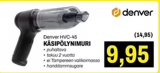 Denver - HVC-45 KÄSIPÖLYNIMURI