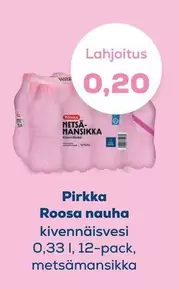 Pirkka Roosa nauha kivennaisvesi metsämansikka
