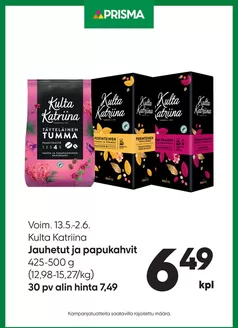 Prisma -luettelo, Rauma | TOK Prisma Kulta Katriina 13.5.-2.6. | 2026-05-13T00:00:00.000Z - 2026-06-02T00:00:00.000Z