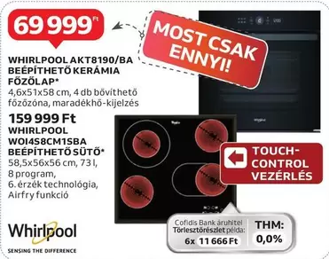 Whirlpool - AKT8190/BA BEÉPÍTHETŐ KERÁMIA FŐZŐLAP, WO1458CM1SBA BEÉPÍTHETŐ SÜTŐ