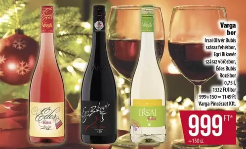 Irsai Oliver Bubis, Egri Bikavér, Edes Bubis Roze bor