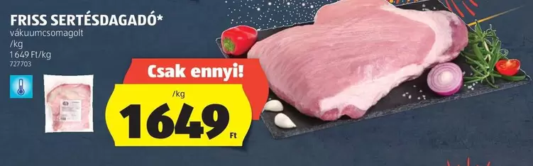 FRISS SERTÉSDAGADÓ