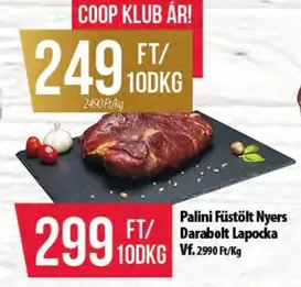 Palini Füstölt Nyers Darabolt Lapocka