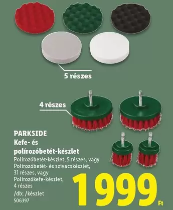 Kefe- és polírozóbetét-készlet, 5 részes, vagy Polírozóbetét- és szivacsbetét, 31 részes, vagy Polírozófej-készlet, 4 részes