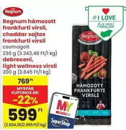 HÁMOZOTT FRANKFURTI VIRSLI, CHEDDAR SAJTOS FRANKFURTI VIRSLI