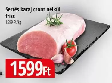 Sertés karaj csont nélkül friss