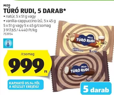 TÚRÓ RUDI, 5 DARAB*