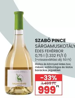 SÁRGAMUSKOTÁLY ÉDES FEHÉRBOR