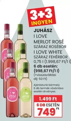 I LOVE MERLOT ROSÉ SZÁRAZ ROSÉBOR I LOVE WHITE SZÁRAZ FEHÉRBOR