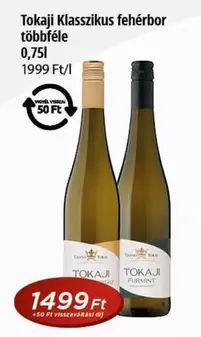 Tokaji Klasszikus fehérbor többféle