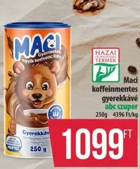 Maci koffeinmentes gyerekkávé abc szuper
