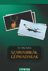 Szarvasbikák gépmadarak