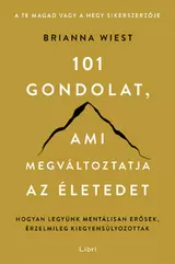 101 gondolat, ami megváltoztatja az életedet