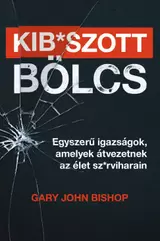 Kib*szott bölcs
