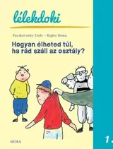 Hogyan élheted túl, ha rád száll az osztály?