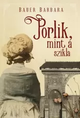Porlik, mint a szikla