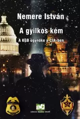 A gyilkos kém - A KGB ügynöke a CIA-ben