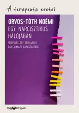 Egy nárcisztikus hálójában - A terapeuta esetei