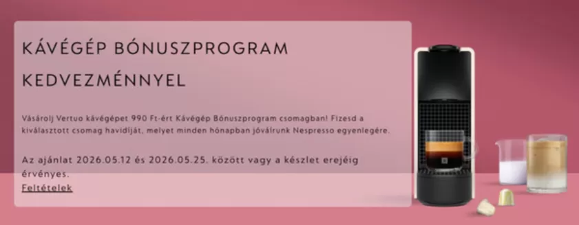 Nespresso katalógus, Sajószentpéter | Nespresso ajánlatunk érvényes | 2026-05-12T00:00:00.000Z - 2026-05-25T00:00:00.000Z