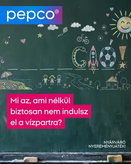Pepco katalógus, Zirc | A legjobb akcióink | 2026-06-16T00:00:00.000Z - 2026-06-30T00:00:00.000Z