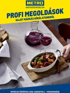 Metro katalógus, Gyöngyös | Profi megoldások saját márkás kínálatunkból | 2026-08-04T00:00:00.000Z - 2026-08-18T00:00:00.000Z