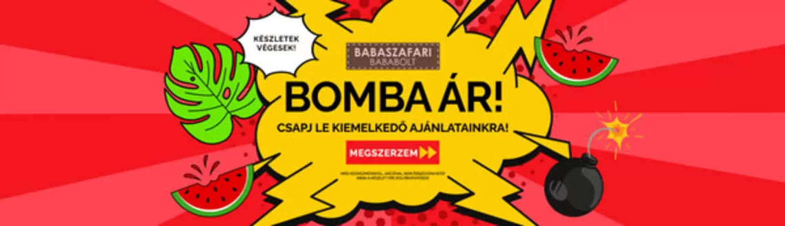 Babaszafari katalógus, Hajdúböszörmény | Babaszafari akciós | 2026-09-07T00:00:00.000Z - 2026-09-21T00:00:00.000Z