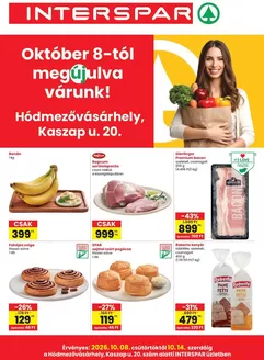 Interspar katalógus, Miskolc | INTERSPAR Hódmezővásárhely üzlet újranyitás | 2026-10-08T00:00:00.000Z - 2026-10-14T00:00:00.000Z
