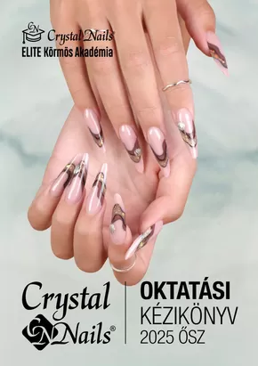 Crystal Nails katalógus | Crystal Nails Oktatási kézikönyv 2025 ősz | 2025-09-08T00:00:00.000Z - 2025-09-22T00:00:00.000Z