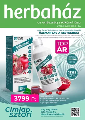 Herbaház katalógus, Keszthely | Nagyszerű kedvezmények kiválasztott termékekre | 2025-11-03T00:00:00.000Z - 2025-11-30T00:00:00.000Z