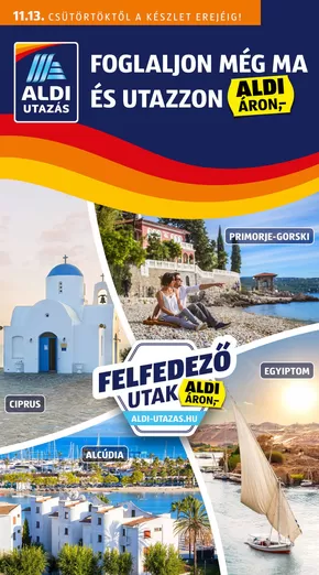 Aldi katalógus, Bicske | Exkluzív ajánlatok ügyfeleinknek | 2025-11-13T00:00:00.000Z - 2025-11-13T00:00:00.000Z
