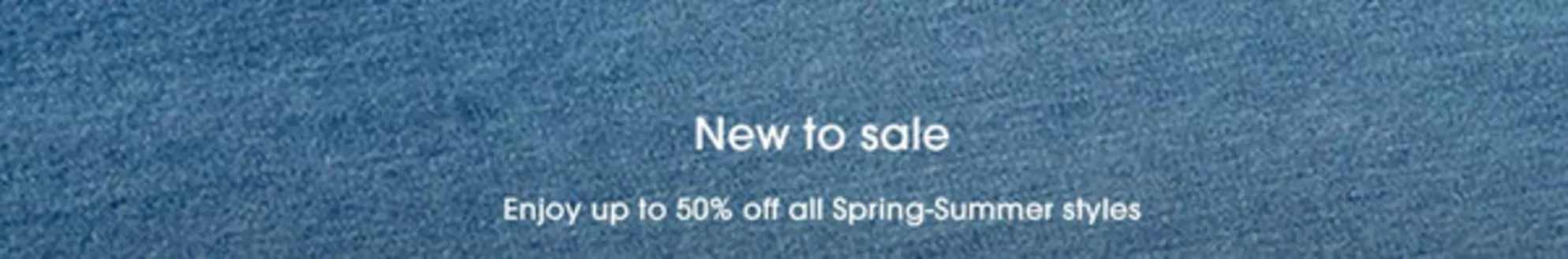 마쥬 카탈로그 | New to sale Enjoy up to 50% off all Spring-Summer styles | 2026-07-31T00:00:00.000Z - 2026-08-07T00:00:00.000Z