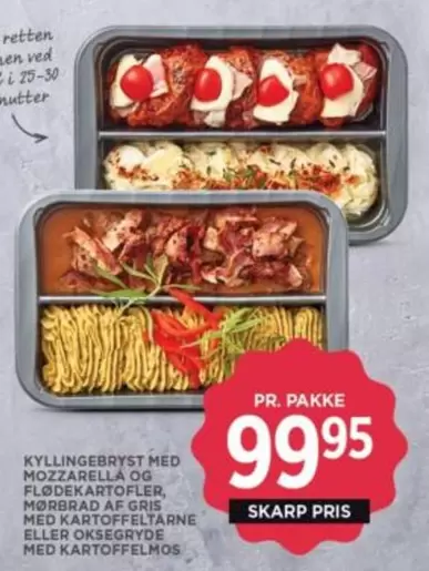 Mozzarella - KYLLINGEBRYST MED MOZZARELLA OG FLØDEKARTOFLER, MORBRAD AF GRIS MED KARTOFFELTARNE ELLER OKSEGRYDE MED KARTOFFELMOS