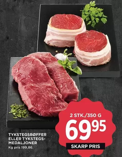 TYKSTEGSBØFFER ELLER TYKSTEGS-MEDALJONER