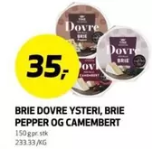 BRIE DOVRE YSTERI, BRIE PEPPER OG CAMEMBERT