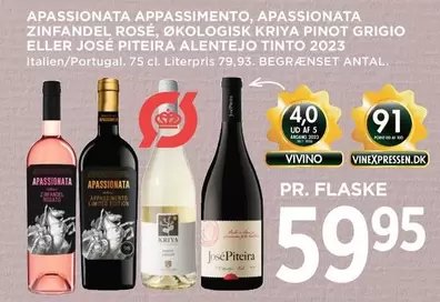 Ud - APPASSIONATA APPASSIMENTO, APPASSIONATA ZINFANDEL ROSÉ, ØKOLOGISK KRIYA PINOT GRIGIO ELLER JOSÉ PITEIRA ALENTEJO TINTO 2023