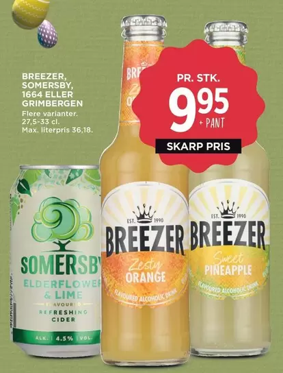Max - Breezer, Somersby, 1664 Eller Grimbergen