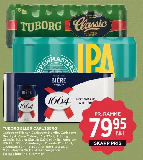 At - Tuborg Classic or 1664 Blanc