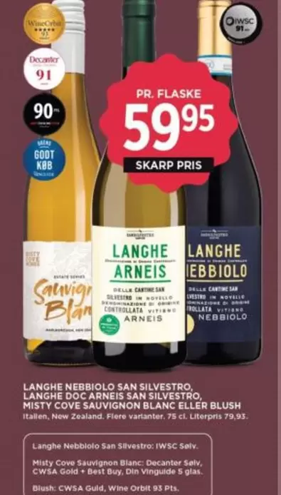 One - Langhe Nebbiolo San Silvestro, Langhe Doc Arneis San Silvestro, Misty Cove Sauvignon Blanc