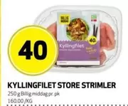 KYLLINGFILET STORE STRIMLER