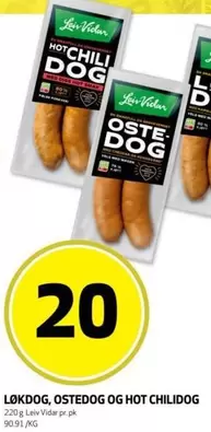 Løkdog, Ostesdog og Hot Chilidog