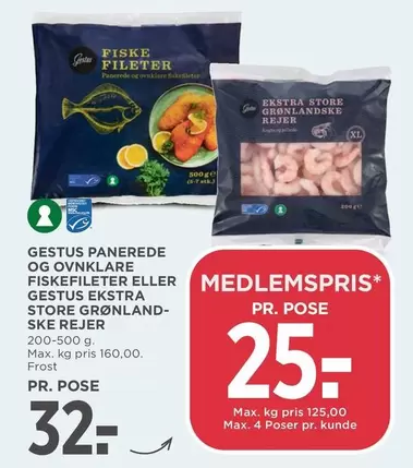 Max - GESTUS PANEREDE OG OVNKLARE FISKEFILETER ELLER GESTUS EKSTRA STORE GRØNLANDSKE REJER
