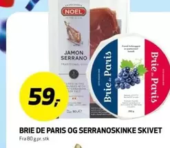 BRIE DE PARIS OG SERRANOSKINKE SKIVET