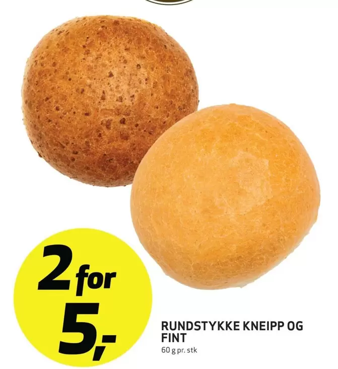 RUNDSTYKKER KNEIPP OG FINT