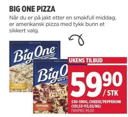 One - BIG ONE PIZZA 530-590G, CHEESE/PEPPERONI